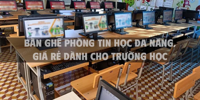 Bàn ghế phòng tin học đa năng, giá rẻ dành cho trường học - Nội Thất Hòa  Phát