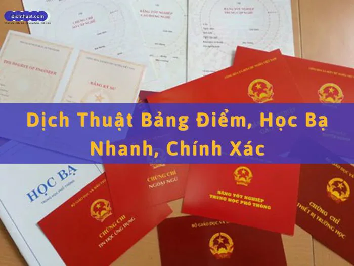 Giá dịch thuật bảng điểm / học bạ tại HCM-HN nhanh, uy tín Giá dịch thuật bảng điểm / học bạ tại HCM-HN nhanh, uy tín