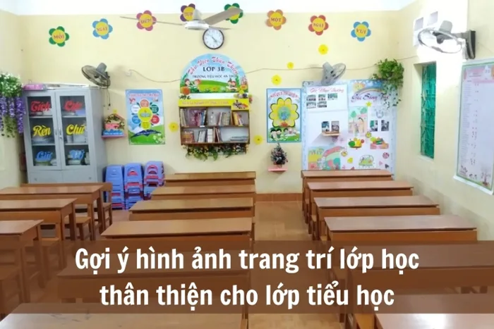 Gợi ý hình ảnh trang trí lớp học thân thiện cho lớp tiểu học