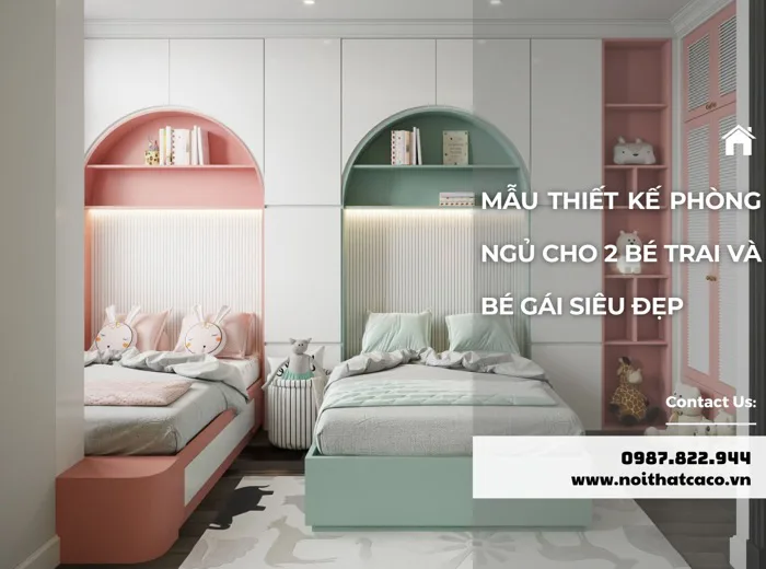 10+ mẫu thiết kế phòng ngủ cho 2 bé trai và bé gái siêu đẹp