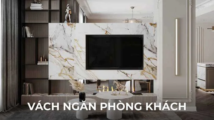 12 mẫu vách ngăn phòng khách đẹp, hiện đại, tối ưu không gian 12 mẫu vách ngăn phòng khách đẹp, hiện đại, tối ưu không gian