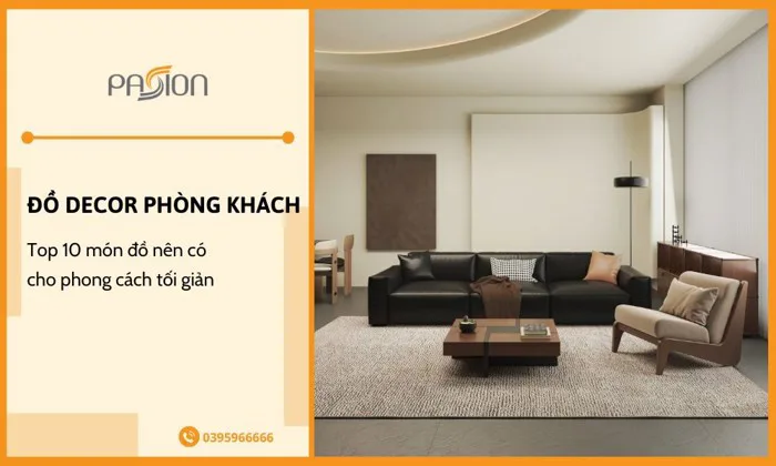 Top 10 món đồ decor phòng khách nên có cho phong cách tối giản