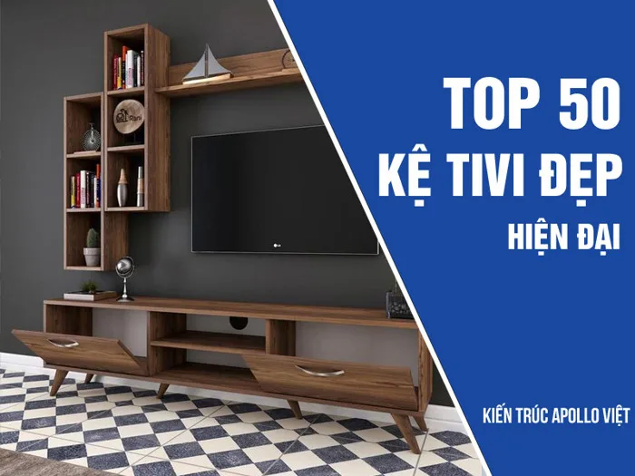 Top 50+ Mẫu kệ Tivi đẹp hiện đại, đơn giản | Yêu thích nhất 2022
