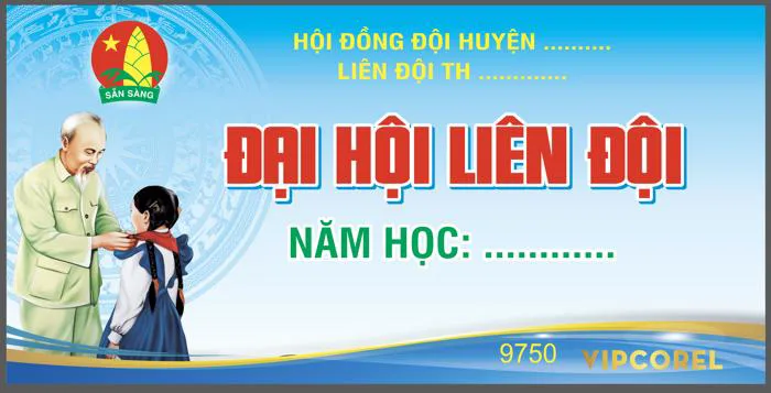 ĐẠI HỘI LIÊN ĐỘI | VIPcorel.com - Thư viện mẫu thiết kế đồ họa CorelDRAW (CDR). ĐẠI HỘI LIÊN ĐỘI | VIPcorel.com - Thư viện mẫu thiết kế đồ họa CorelDRAW (CDR).