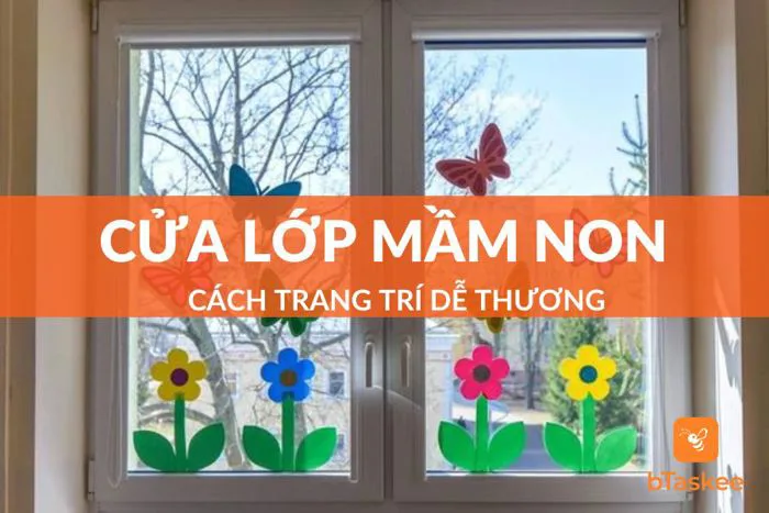 Mẫu Trang Trí Cửa Lớp Mầm Non Dễ Thương Sinh Động Mẫu Trang Trí Cửa Lớp Mầm Non Dễ Thương Sinh Động