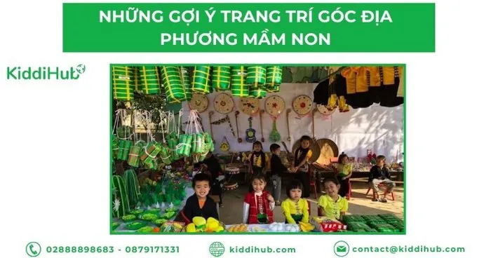 5 Ý tưởng trang trí góc địa phương mầm non