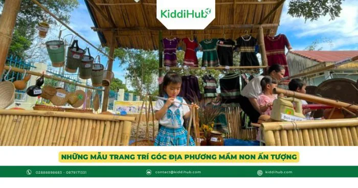 5 Ý tưởng trang trí góc địa phương mầm non