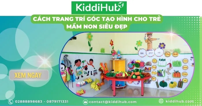 5 Ý tưởng trang trí góc địa phương mầm non