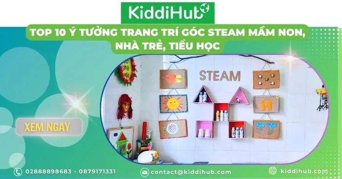 Top 10 ý tưởng trang trí góc steam mầm non nhà trẻ tiểu học Top 10 ý tưởng trang trí góc steam mầm non nhà trẻ tiểu học