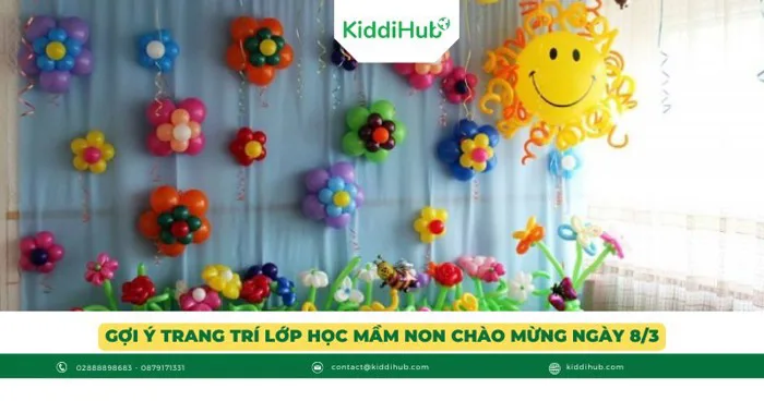 Ý tưởng trang trí 8/3 trường mầm non đẹp nhất năm 2025