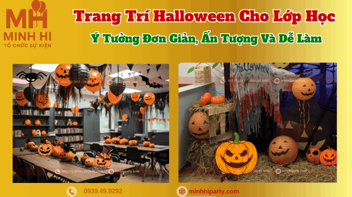 TRANG TRÍ HALLOWEEN CHO LỚP HỌC - MINH HI PARTY TRANG TRÍ HALLOWEEN CHO LỚP HỌC - MINH HI PARTY