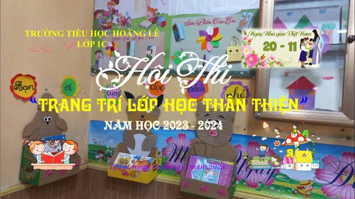 TRANG TRÍ LỚP HỌC THÂN THIỆN - Trường TH Hoàng Lê TRANG TRÍ LỚP HỌC THÂN THIỆN - Trường TH Hoàng Lê