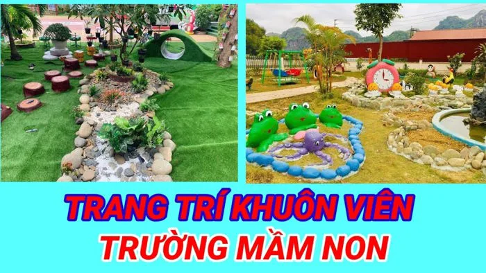 Trang trí sân trường mầm non mới nhất |Trang trí khuôn viên trường lấy trẻ  làm trung tâm |TG MẦM NON